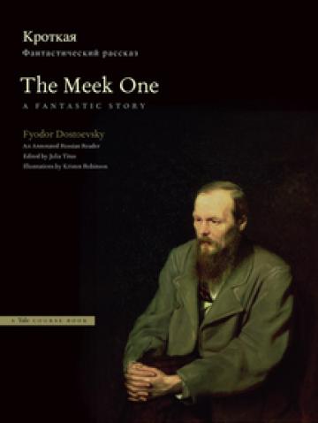 The Meek One: A Fantastic Story: An Annotated Russian Reader (2011)