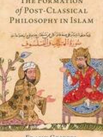 The Formation of Post-Classical Philosophy in Islam