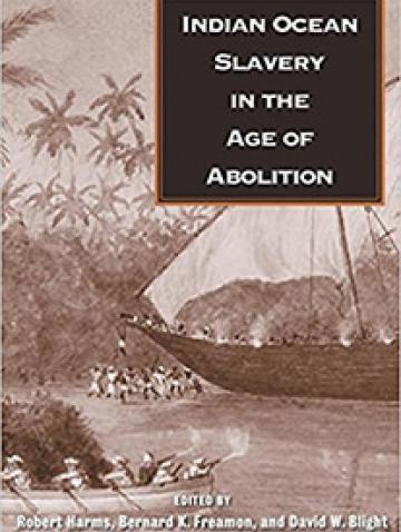 Indian Ocean Slavery in the Age of Abolition