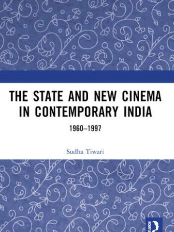 The State and New Cinema in Contemporary India