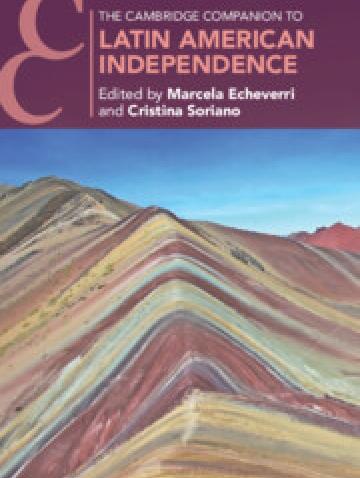 The Cambridge Companion to Latin American Independence
