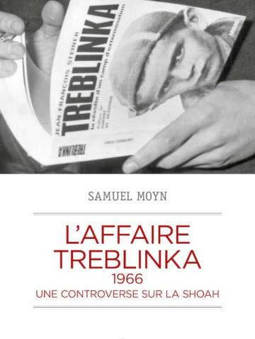  L’affaire Treblinka, 1966  Une controverse sur la Shoah
